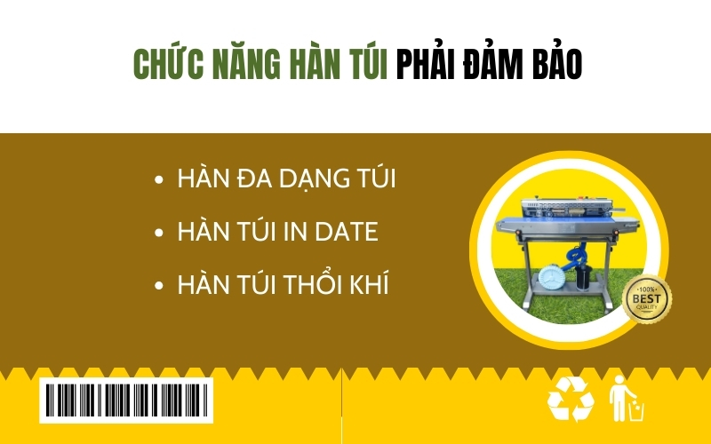 Chức năng hàn túi phải đảm bảo