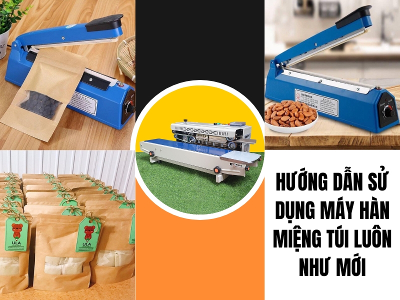 Huong-dan-su-dung-may-han-mieng-tui-luon-nhu-moi