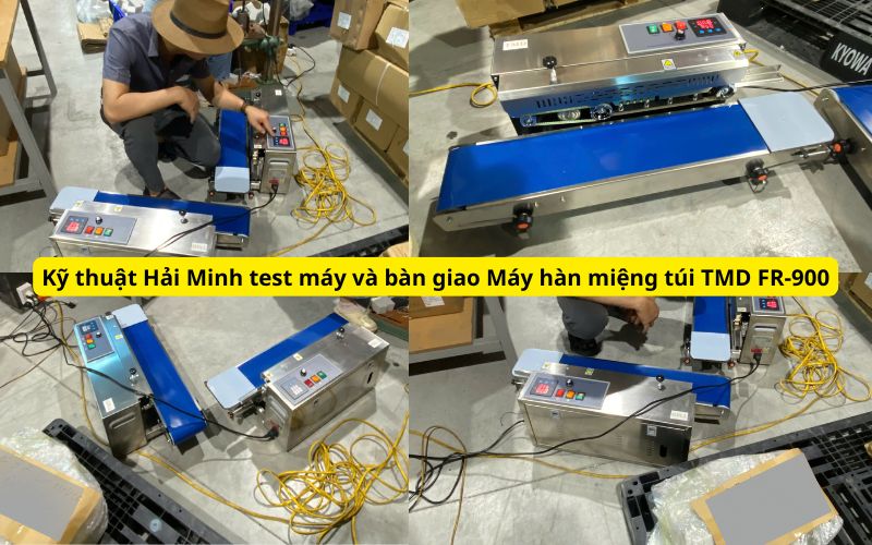 Kỹ thuật Hải Minh test máy và bàn giao Máy hàn miệng túi TMD FR-900