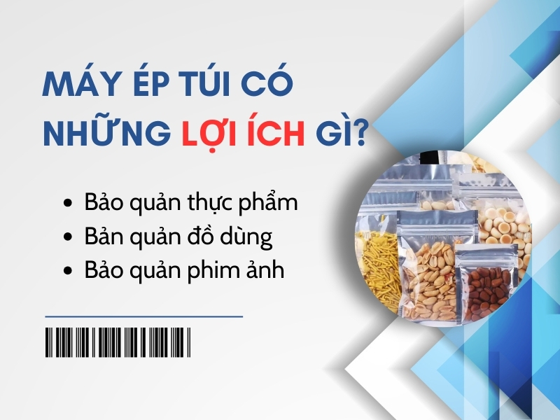 Máy ép túi có những lợi ích gì