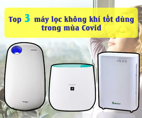 Top-3-may-loc-khong-khi-tot-dung-trong-mua-Covid-́́8(1).jpg