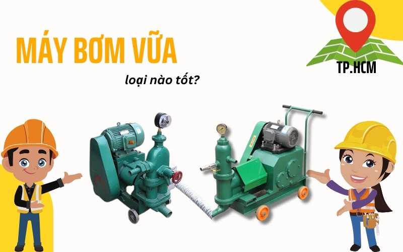 mua máy bơm vữa tốt tại TPHCM
