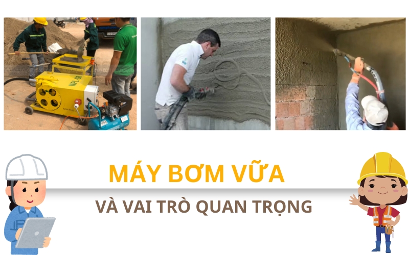 vai trò của máy bơm vữa trong cuộc sống