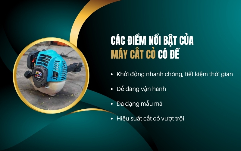 Các điểm nổi bật của máy cắt cỏ có đề
