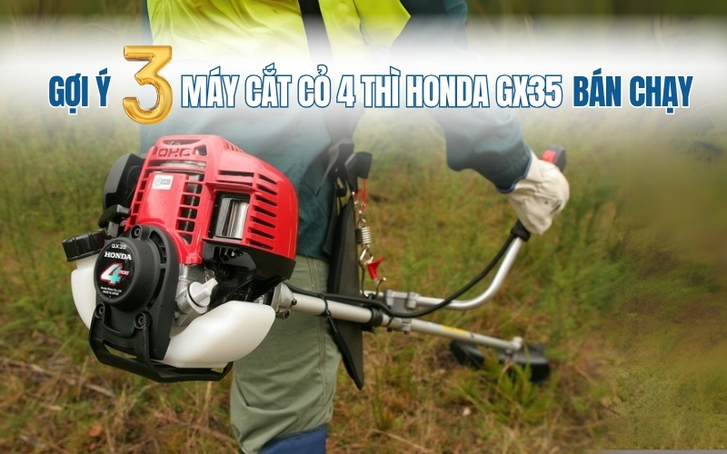 Gợi ý 3 máy cắt cỏ 4 thì honda gx35 bán chạy