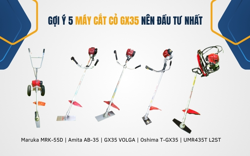 Gợi ý 5 máy cắt cỏ GX35 nên đầu tư nhất