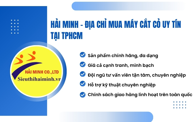 Hải Minh – Địa chỉ mua máy cắt cỏ uy tín tại TPHCM