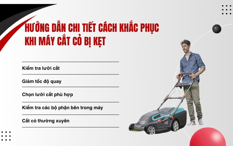 Hướng dẫn chi tiết cách khắc phục khi máy cắt cỏ bị kẹt