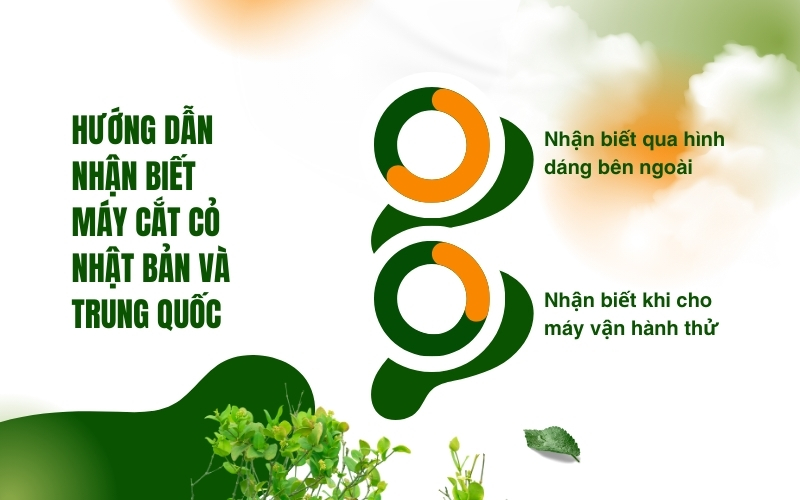 Hướng dẫn nhận biết máy cắt cỏ Nhật Bản và Trung Quốc