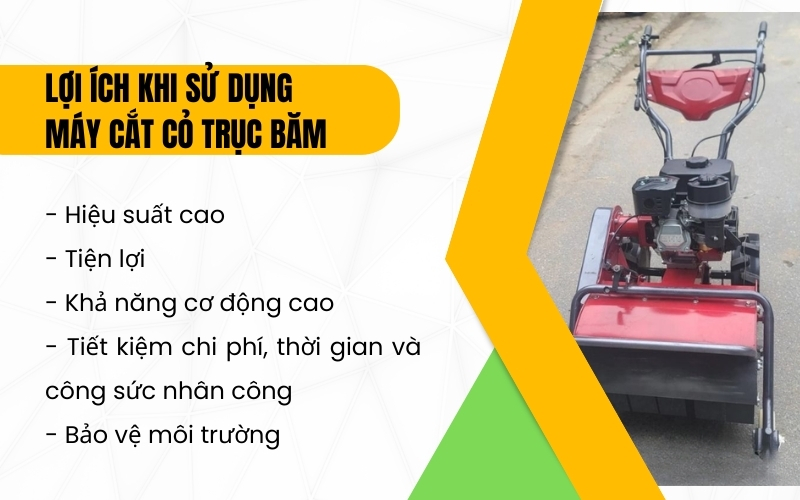 Lợi ích khi sử dụng máy cắt cỏ trục băm