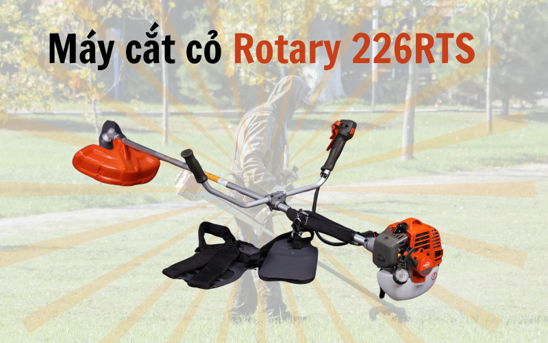 Máy cắt cỏ Rotary 226RTS