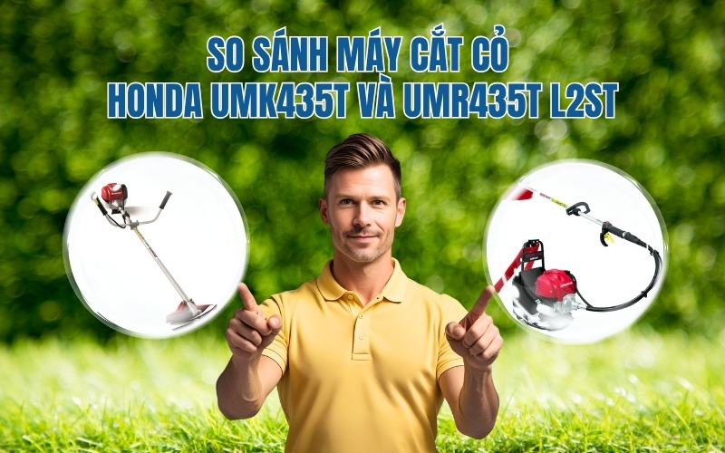 So sánh máy cắt cỏ Honda UMK435T và UMR435T L2ST