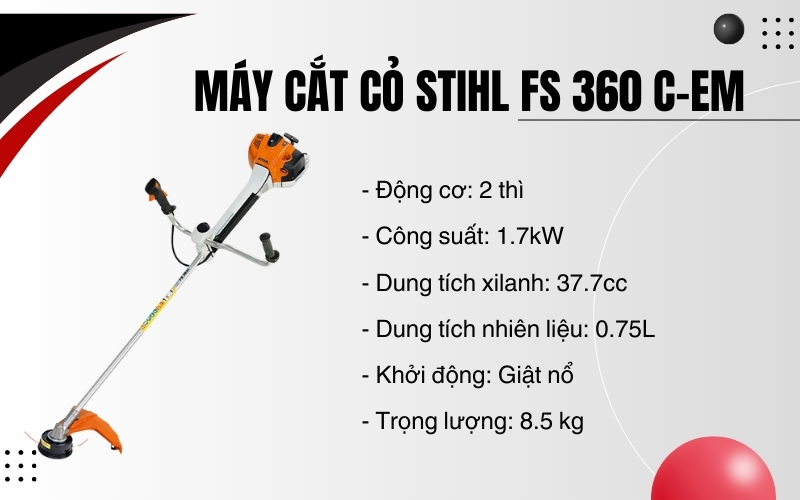 Thông số kỹ thuật của máy cắt cỏ STIHL FS 360 C-EM
