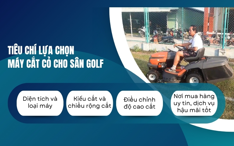 Tiêu chí lựa chọn máy cắt cỏ cho sân golf