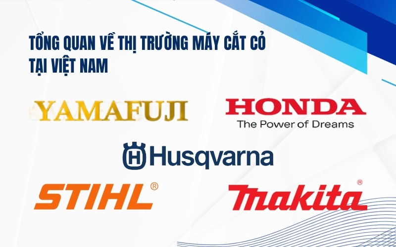 Tổng quan về thị trường máy cắt cỏ tại Việt Nam