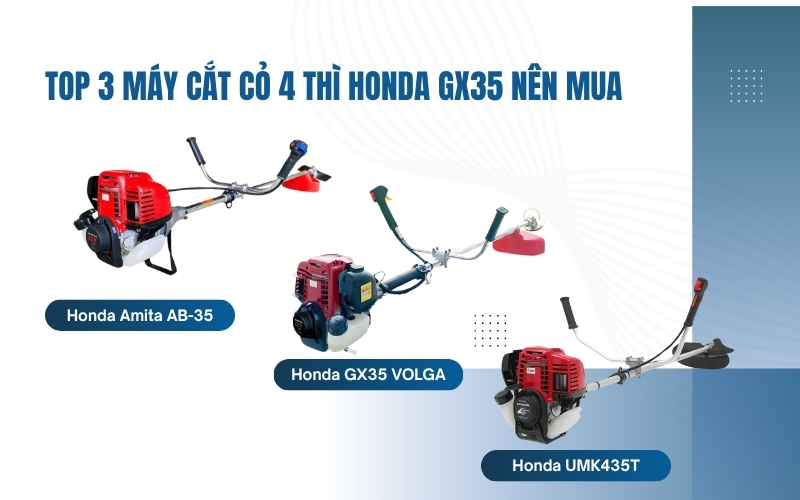 Top 3 máy cắt cỏ 4 thì Honda GX35 nên mua