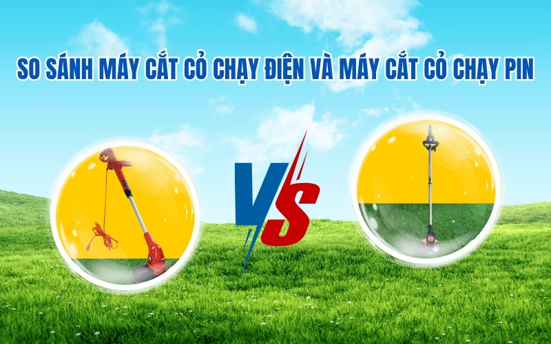 So sánh máy cắt cỏ chạy điện và máy cắt cỏ chạy pin