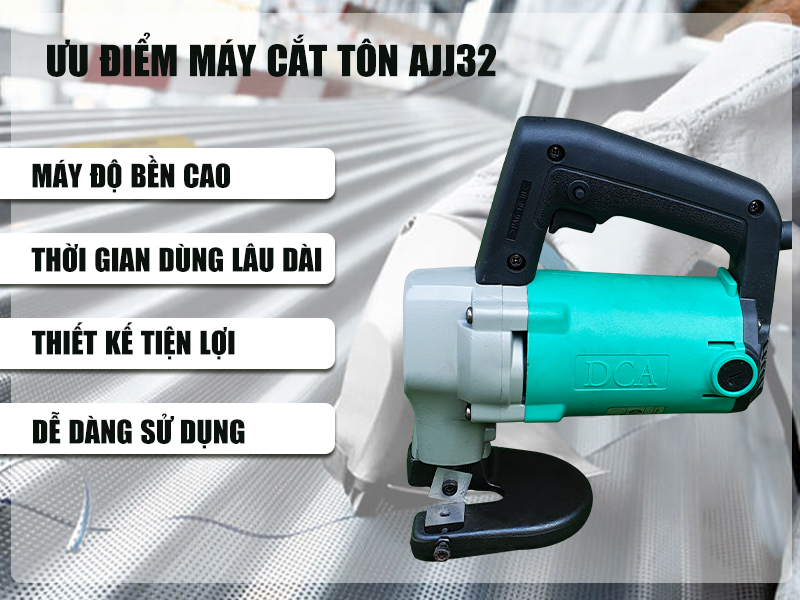 Ưu điểm  Máy cắt tôn AJJ32