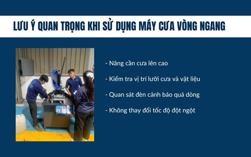 Lưu ý quan trọng khi sử dụng máy cưa vòng ngang