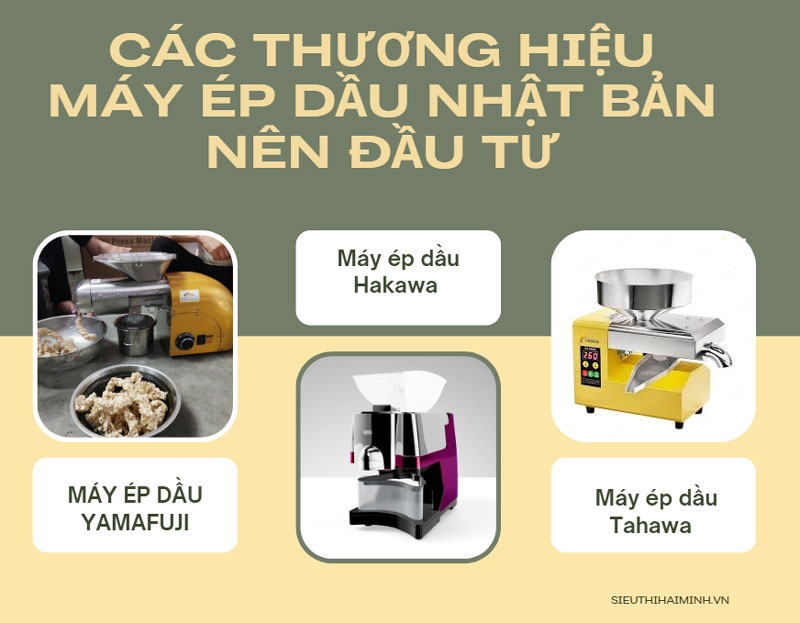 Máy ép dầu thực vật thương hiệu Nhật nào tốt?