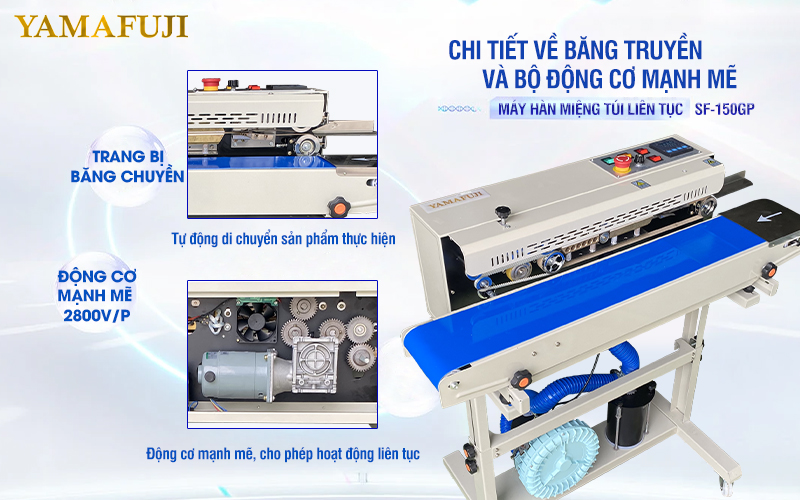 Chi tiết về băng chuyền và động cơ mạnh mẽ của máy hàn miệng túi SF-150Gp