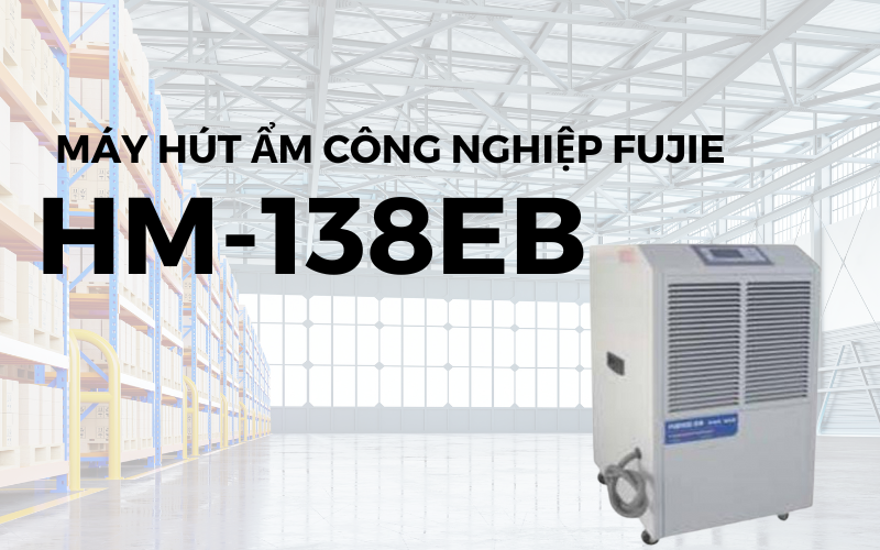 Máy hút ẩm công nghiệp Fujie HM-138EB