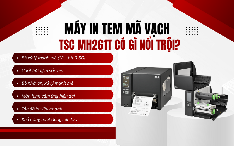  Máy in tem mã vạch TSC MH261T có gì nổi trội?