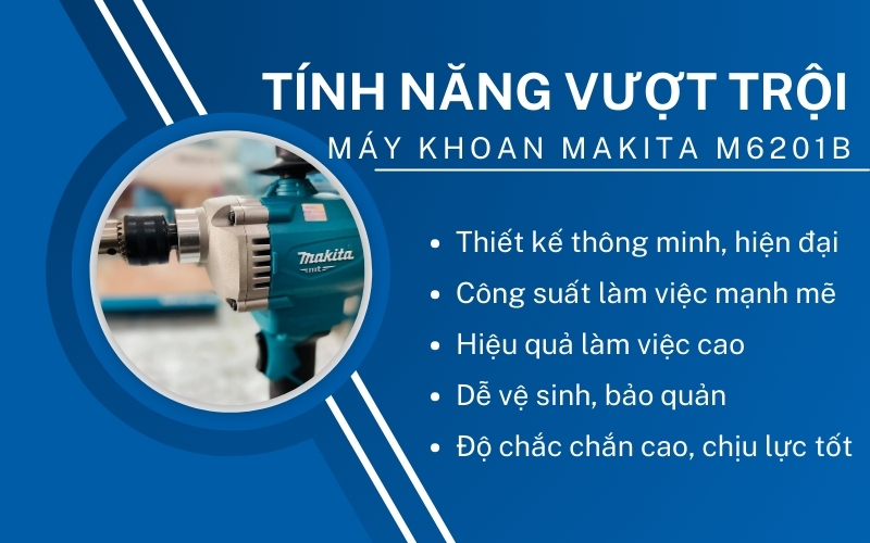 Tính năng vượt trội của Máy khoan Makita M6201B