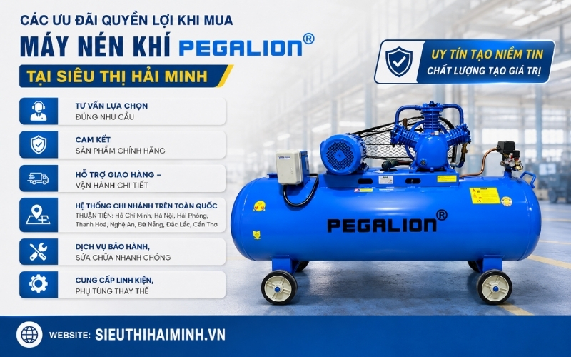 Các ưu đãi quyền lợi khi mua máy nén khí Pegalion tại siêu thị Hải Minh