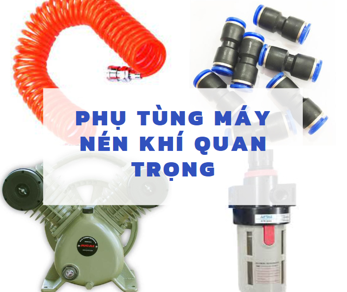 Một số phụ tùng máy nén khí quan trọng và thường phải thay thế