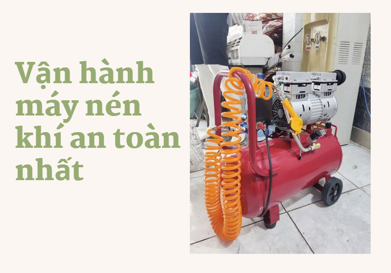 Vận hành máy nén khí an toàn nhất