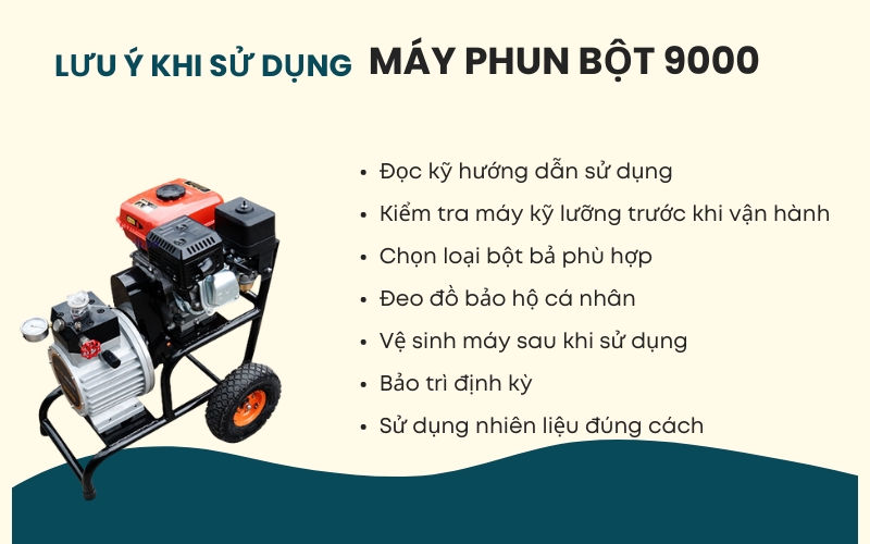 Những lưu ý khi sử dụng Máy phun bột 9000