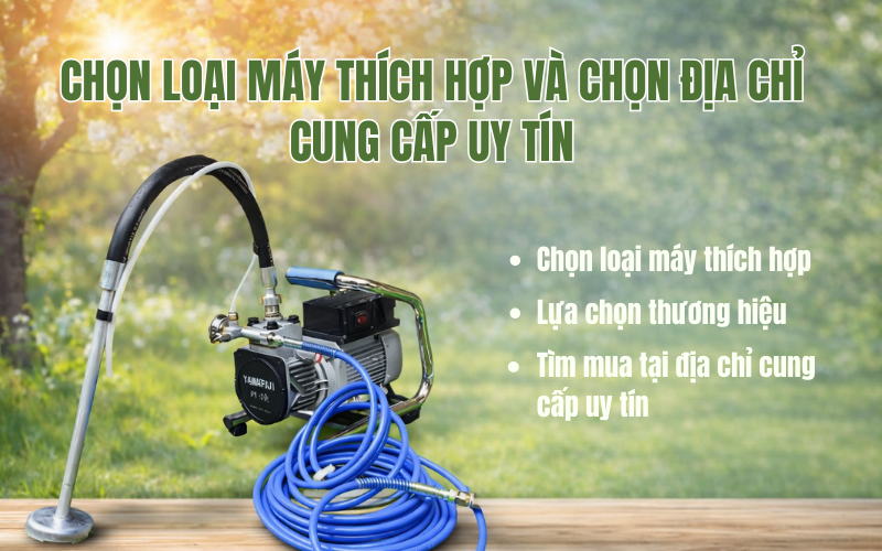 Tiêu chí lựa chọn máy phun sơn tốt