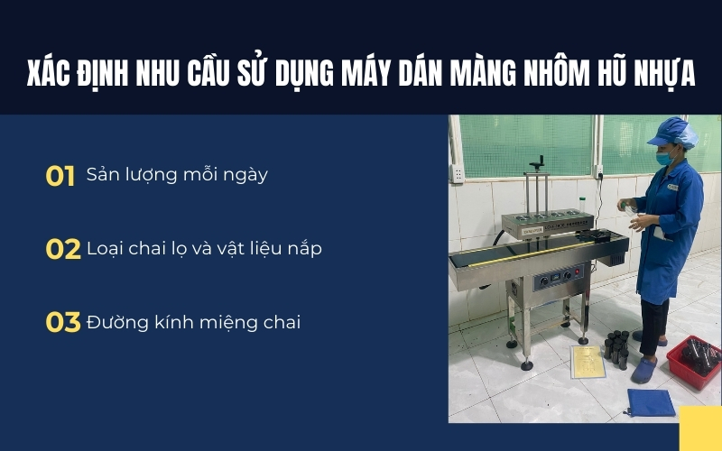 Xác định nhu cầu sử dụng máy dán màng nhôm hũ nhựa