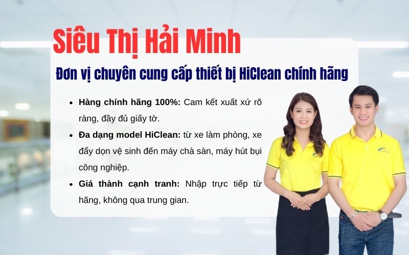 Siêu Thị Hải Minh Đơn vị chuyên cung cấp thiết bị HiClean chính hãng