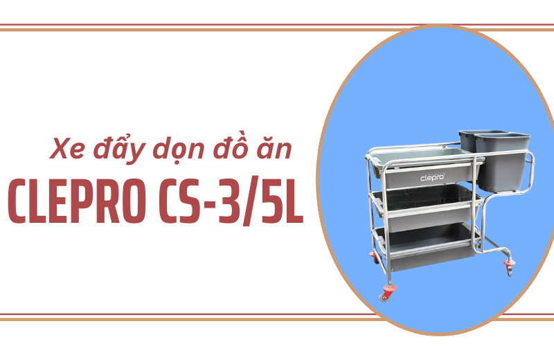 Xe đẩy dọn đồ ăn CLEPRO CS-3/5L
