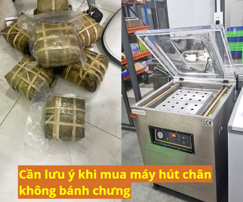 Máy hút chân không bánh chưng nào tốt? lưu ý khi mua