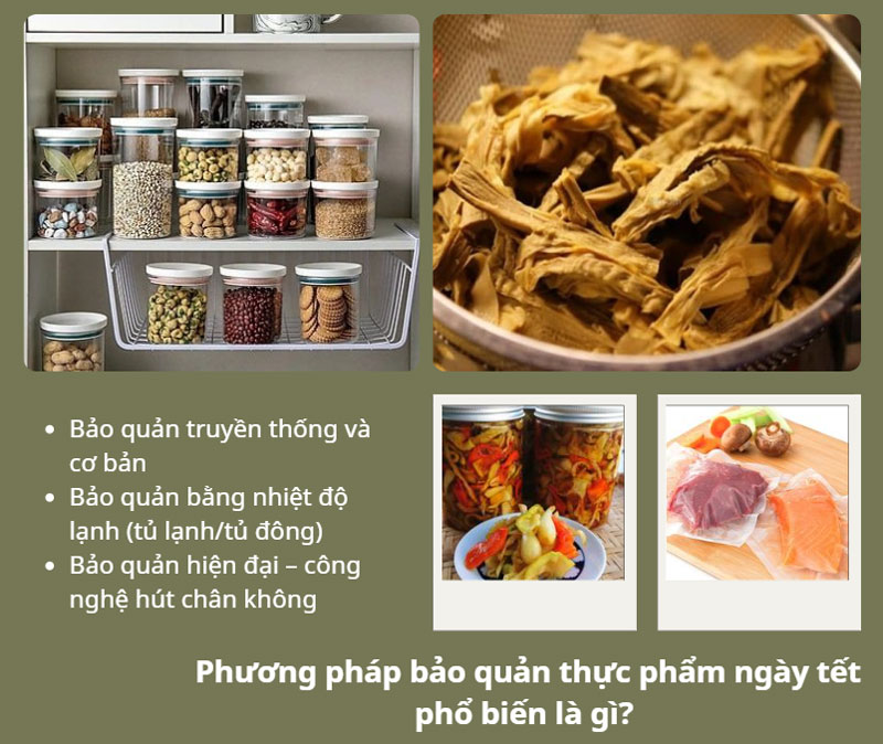 Phương pháp bảo quản thực phẩm ngày tết phổ biến là gì? 