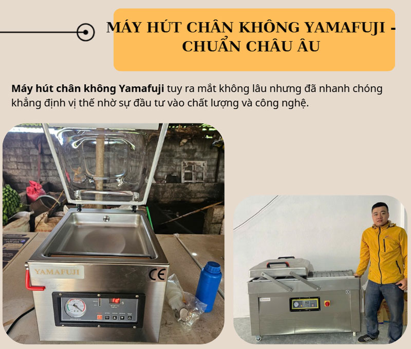 Máy hút chân không Yamafuji - Chuẩn Châu Âu