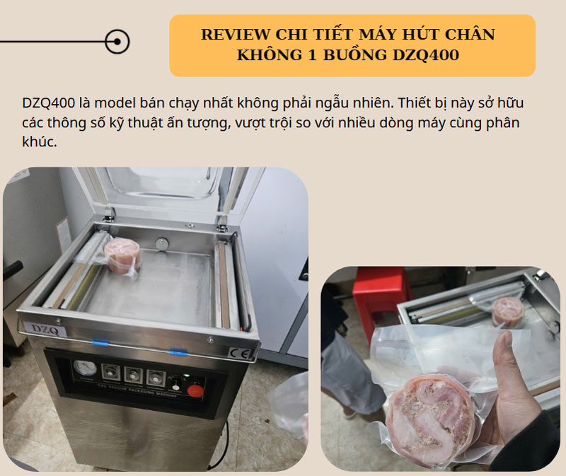  Review chi tiết máy hút chân không 1 buồng DZQ400