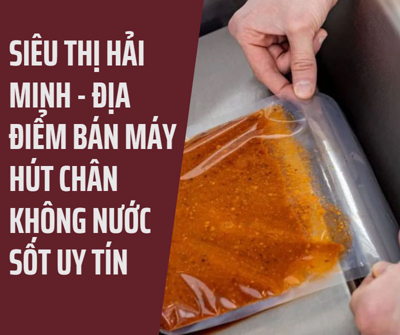 Review máy hút chân không nước sốt nên mua hiện nay