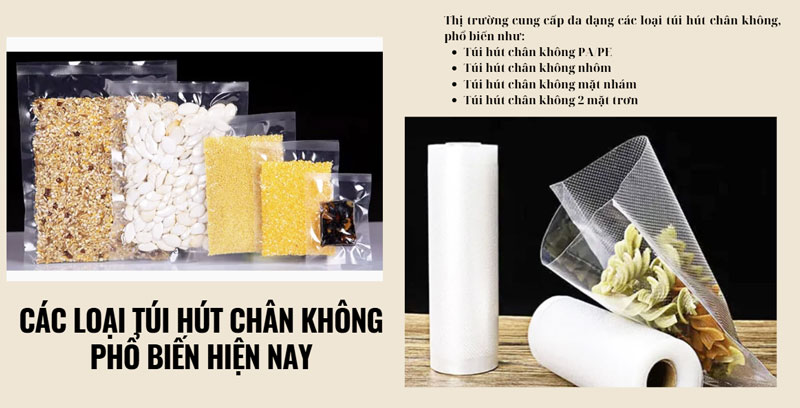 Các dòng túi hút chân không được dùng nhiều
