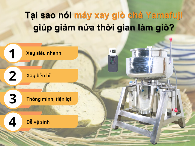 Tại sao nói máy xay giò chả Yamafuji giúp giảm nửa thời gian làm giò