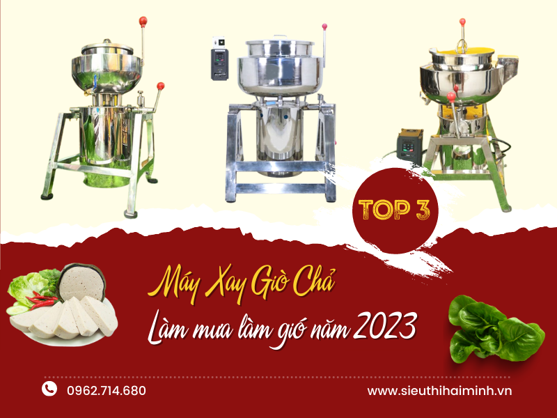 Top 3 Máy Xay Giò Chả Làm Mưa Làm Gió Năm 2023