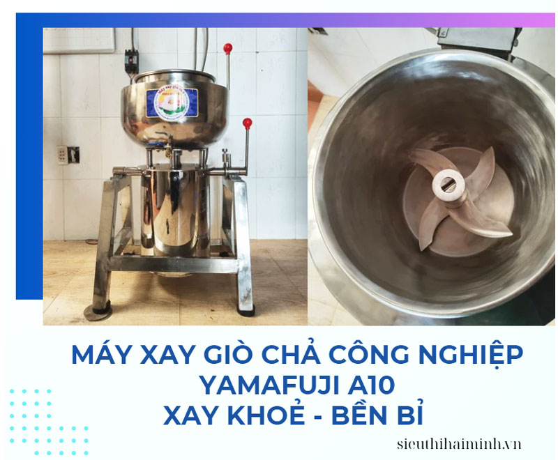 Máy xay giò chả công nghiệp Yamafuji A10