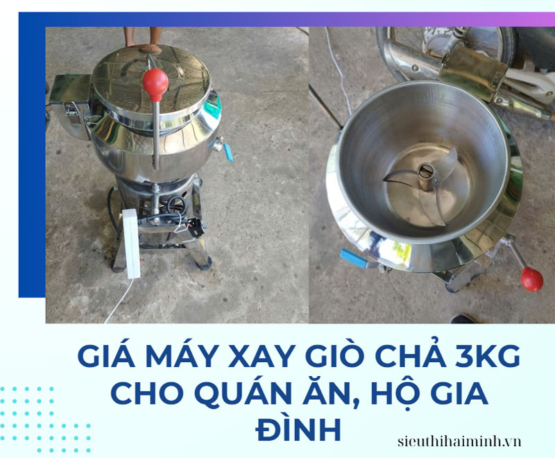 Giá máy xay giò chả 3kg cho quán ăn, hộ gia đình