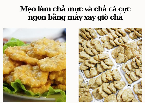 Mẹo làm chả mực và chả cá cực ngon bằng máy xay giò chả