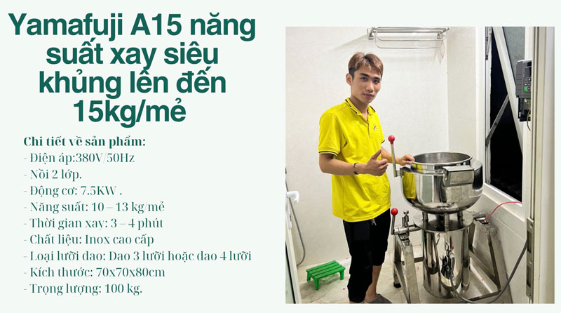 Yamafuji A15 năng suất xay siêu khủng lên đến 15kg/mẻ