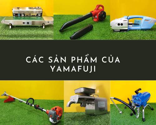 Các sản phẩm của Yamafuji