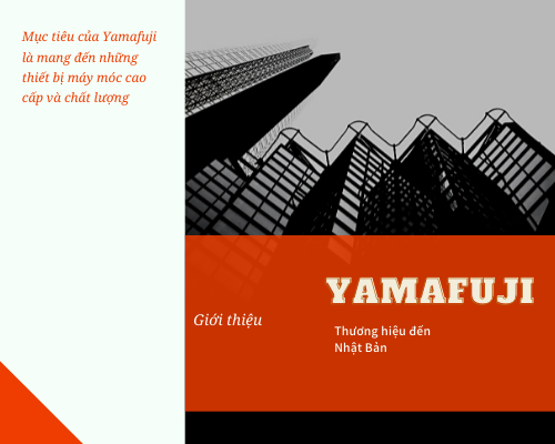 Giới thiệu về thương hiệu Yamafuji